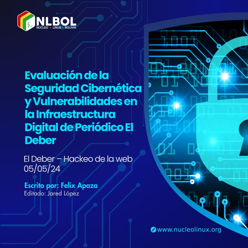Evaluación de la Seguridad Cibernética y Vulnerabilidades en la Infraestructura Digital de Periódico El Deber